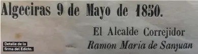  ??  ?? Detalle de la firma del Edicto.