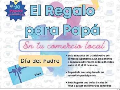  ?? D. A. ?? Cartel de la campaña del comercio local de Huércal de Almería por el Día del Padre.