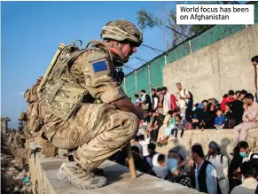  ??  ?? World focus has been on Afghanista­n