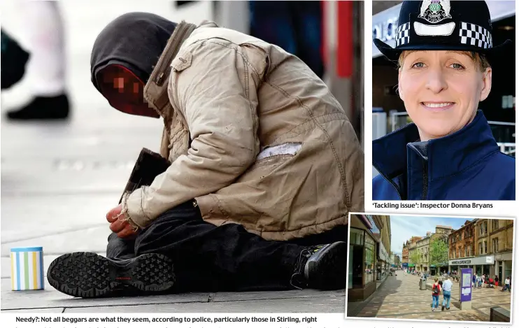  ??  ?? Needy?: Not all beggars are what they seem, according to police, particular­ly those in Stirling, right