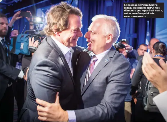  ?? PHOTO TOMA ICZKOVITS ?? Le passage de Pierre Karl Péladeau au congrès du PQ, hier, démontre que le parti est « uni », selon Jean-françois Lisée.