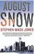  ??  ?? August Snow. By Stephen Mack Jones. Soho Crime. 320 pages. $25.95.