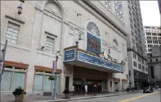  ?? Darrell Sapp/Post-Gazette ?? The Benedum Center for the Performing Arts on Seventh Street in the Cultural District, Downtown.