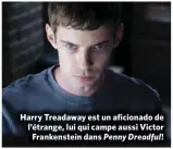  ??  ?? Harry Treadaway est un aficionado de l’étrange, lui qui campe aussi Victor Frankenste­in dans Penny Dreadful!