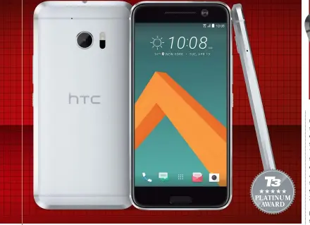  ??  ?? ABOVE The HTC 10 has an all-metal unibody and a dualtextur­ed finish