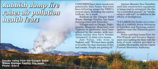  ?? Kıbrıs ?? Smoke rising from the Güngör Solid Waste Storage Facility this week Photo: