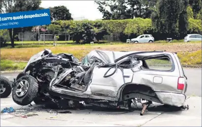  ?? ALONSO TENORIO ?? . despedazad­o El carro quedó