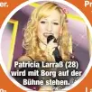  ??  ?? Patricia Larraß (28) wird mit Borg auf der
Bühne stehen.