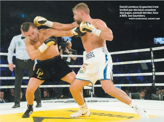  ?? PHOTO D’ARCHIVES, AGENCE QMI ?? David Lemieux (à gauche) s’est incliné par décision unanime des juges, samedi dernier, face à Billy Joe Saunders.