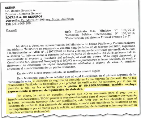  ??  ?? Nota en la cual el MOPC le respondió a Royal Seguros SA y en la misma le advirtió que pretende violar el contrato de seguro.