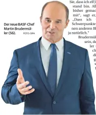  ??  ?? Der neue BASF-Chef Martin Brudermüll­er (56).