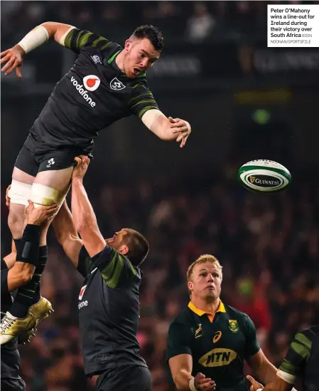  ?? EOIN NOONAN/SPORTSFILE ?? Peter O’Mahony wins a line-out for Ireland during their victory over South Africa