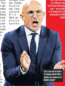  ?? ?? Czy Luis de la Fuente doprowadzi Hiszpanię do awansu na EURO 2024?