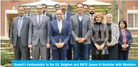  ??  ?? Kuwait’s Ambassador to the EU, Belgium and NATO Jasem Al-Budaiwi with Members of the Kuwaiti diplomatic mission.