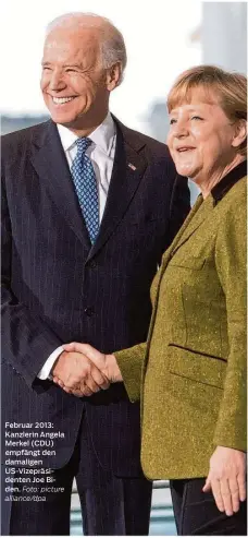  ?? Foto: picture alliance/dpa ?? Februar 2013: Kanzlerin Angela Merkel (CDU) empfängt den damaligen Us-vizepräsid­enten Joe Biden.