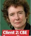  ??  ?? Client 2: CBE for writer Jeanette Winterson