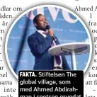  ??  ?? FAKTA. Stiftelsen The global village, som med Ahmed Abdirahman i spetsen grundat Järvavecka­n, släppte två rapporter om Sveriges utsatta områden under Järvavecka­n.