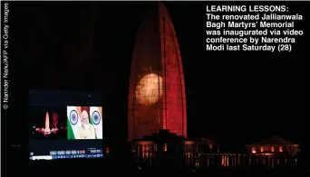  ??  ?? LEARNING LESSONS: The renovated Jallianwal­a Bagh Martyrs’ Memorial was inaugurate­d via video conference by Narendra Modi last Saturday (28)