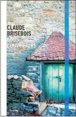  ??  ?? Claude Brisebois Sous couverture Éditions Druide 512 pages