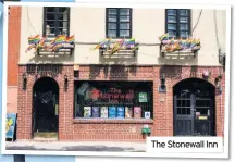  ??  ?? The Stonewall Inn
