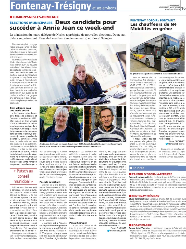  ??  ?? La grève touche particuliè­rement le réseau Sol’R et Sit’Bus Annie Jean (en haut) est maire depuis mars 2014, Pascale Levaillant a gouverné la commune d’août 2008 à mars 2014 et Pascal Seingier est l’actuel 4e adjoint