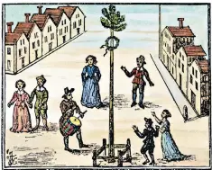  ??  ?? Merry month of May: revellers gather in a woodcut of 17th-century maypole dancing