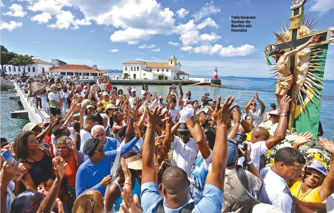  ?? MARINA SILVA ?? Fiéis levaram Senhor do Bonfim até Humaitá