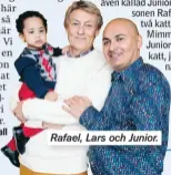  ??  ?? Rafael, Lars och Junior.