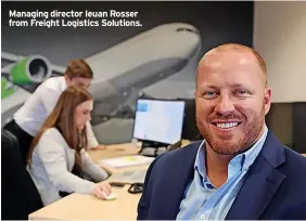  ?? ?? Managing director Ieuan Rosser from Freight Logistics Solutions.