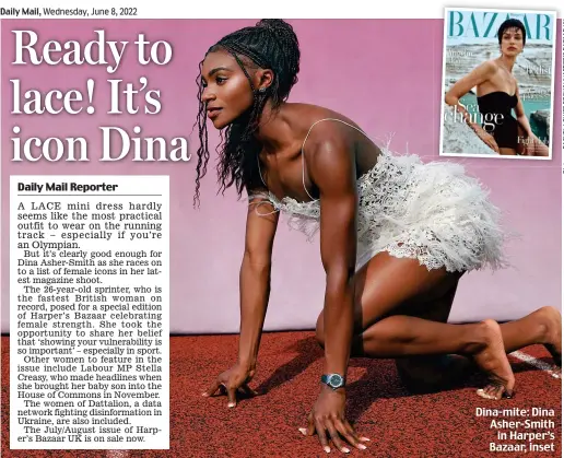  ?? ?? Dina-mite: Dina Asher-Smith in Harper’s Bazaar, inset