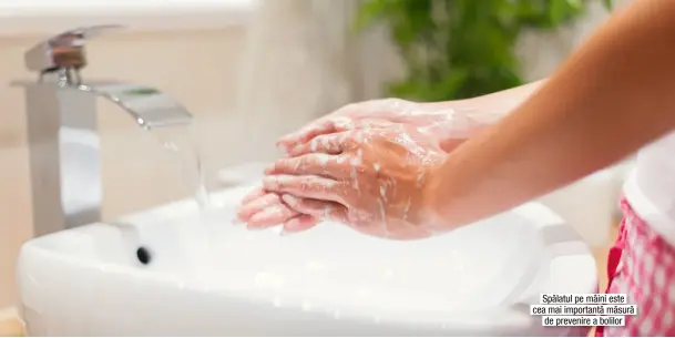  ??  ?? Spălatul pe mâini este cea mai importantă măsură de prevenire a bolilor