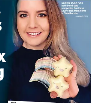  ?? CONTRIBUTE­D ?? Danielle Dunn runs bath bomb and pampering business Divine Box from home in Swadlincot­e
