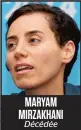  ??  ?? MARYAM MIRZAKHANI Décédée