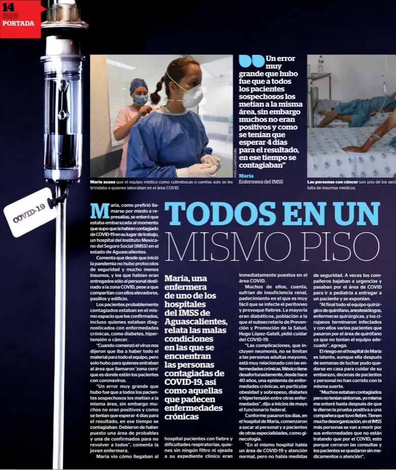  ??  ?? maría acusa que el equipo médico como cubrebocas o caretas solo se les brindaba a quienes laboraban en el área COVID.
Las personas con cáncer son uno de los sectores qué más afectado se ha visto por la
falta de insumos médicos.