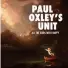  ??  ?? POP Paul Oxley’s Unit All The Gods Were Happy (Starshape)