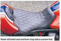  ??  ?? Hand-stitched seat and bum stop add a custom feel