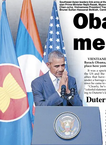  ??  ?? US President Barack Obama delivers a speech at the Laos National Cultural Hall during a sideline event of the ASEAN Summit in Vientiane, Laos yesterday.