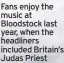  ?? ?? Fans enjoy the music at Bloodstock last year, when the headliners included Britain’s Judas Priest