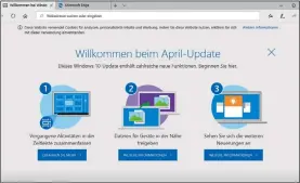  ??  ?? Die wichtigste­n Neuerungen im April-Update werden auf der Startseite des Edge-Browsers kurz erklärt.