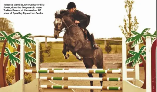  ??  ?? rebecca markillie, who works for ITm Power, rides the five-year-old mare, Turbine Breeze, at the amateur BS show at Speetley Equestrian centre