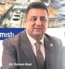  ??  ?? Ali Osman Akat