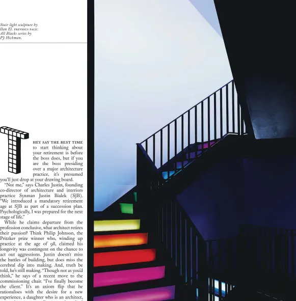  ??  ?? Stair light sculpture by Ilan El. previous page: All Blacks series by PJ Hickman.