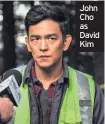  ??  ?? John Cho as David Kim