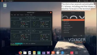  ??  ?? The distro has several customisab­le CLI aliases, including one that shows a weather forecast in the terminal.