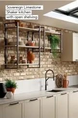  ?? ?? Sovereign Limestone Shaker kitchen with open shelving