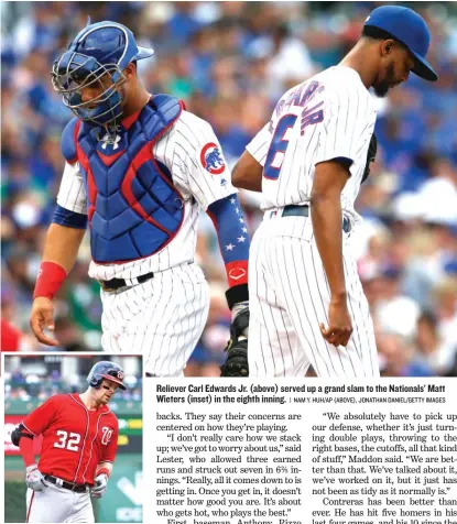  ?? | NAM Y. HUH/ AP ( ABOVE), JONATHAN DANIEL/ GETTY IMAGES ?? Reliever Carl Edwards Jr. ( above) served up a grand slam to the Nationals’ Matt Wieters ( inset) in the eighth inning.