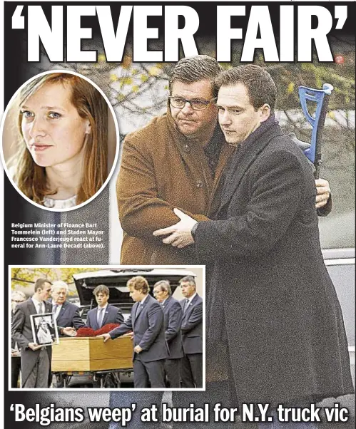  ??  ?? Belgium Minister of Finance Bart Tommelein (left) and Staden Mayor Francesco Vanderjeug­d react at funeral for Ann-Laure Decadt (above).