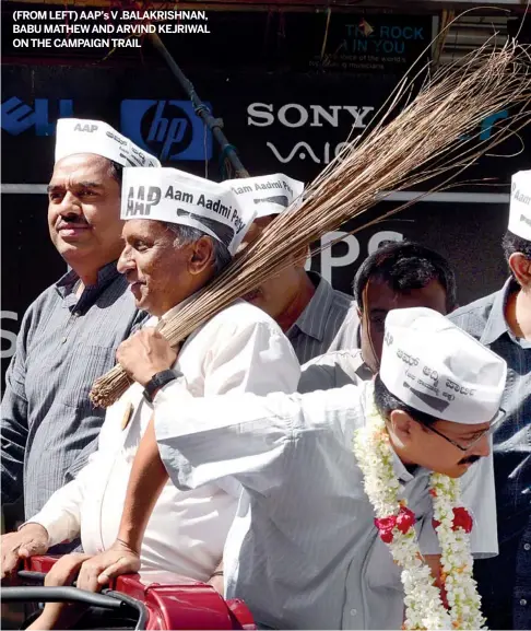  ??  ?? (FROM LEFT) AAP’s V.BALAKRISHN­AN, BABU MATHEWAND ARVIND KEJRIWAL ON THE CAMPAIGN TRAIL