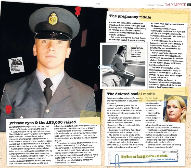  ??  ?? TRAGIC AIRMAN Missing Corrie McKeague