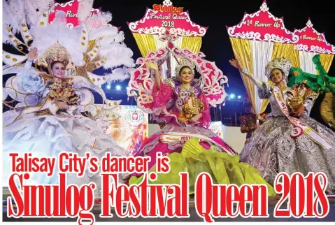  ??  ?? Second runner-up Bianca Wilhelmina Willemsen of Carcar City, Sinulog Festival Queen 2018 Shaila Mae Del Mar Rebortera of Talisay City and first runner-up Mary Faith Voz Libres of Catbalogan, Samar